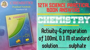 Activity-6. preparation of 100mL 0.1M standard solution.......sulphate||12th science practical book😊
