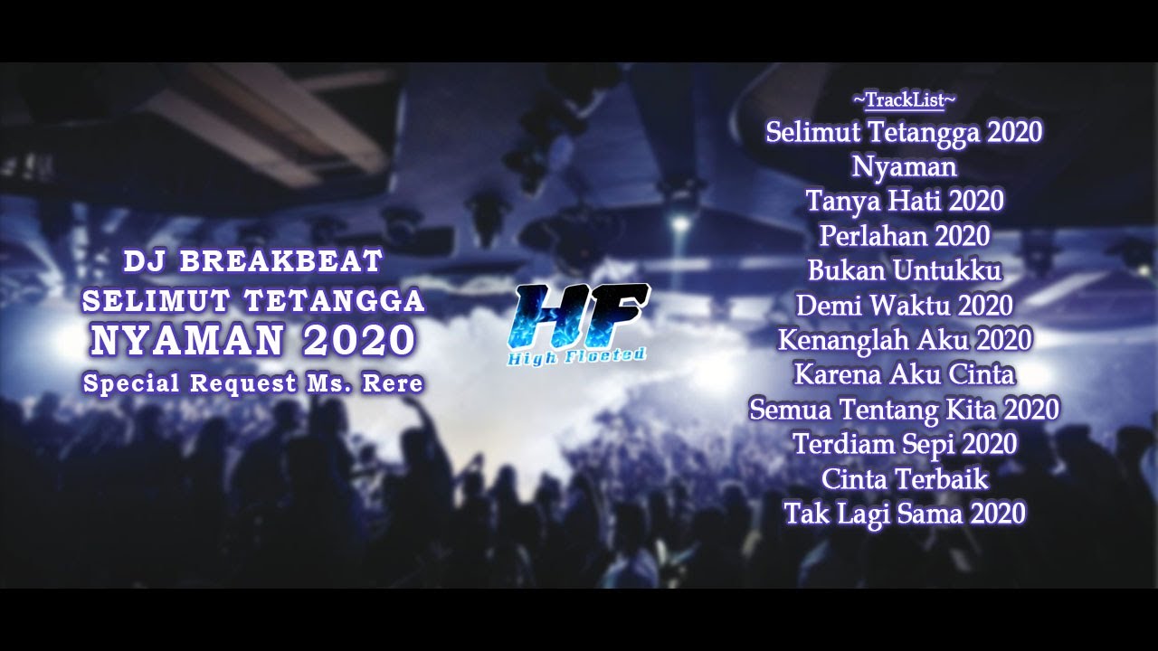 DJ BREAKBEAT SELIMUT TETANGGA NYAMAN 2020 [EMANG ENAK .. TAPI ?? 😊] || Special Request Ms. RERE