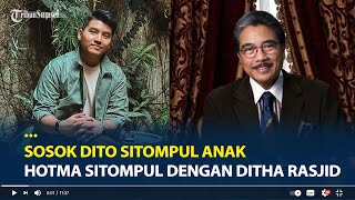 Download Mp3 Sosok Dito Sitompul Anak Hotma Sitompul Dengan Ditha Rasjid, Ikut Jejak Hotma Sitompul jadi Pengacar Gudang lagu Download Mp3 Sosok Dito Sitompul Anak Hotma Sitompul Dengan Ditha Rasjid, Ikut Jejak Hotma Sitompul jadi Pengacar