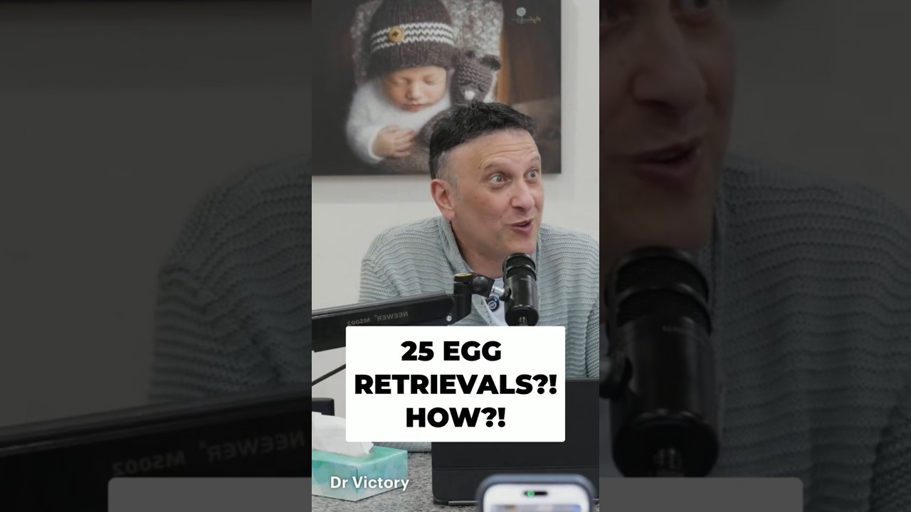 25 Egg Retrievals?! Dr. Victory Couldn’t Believe It