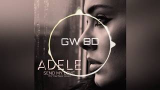 Adele 🎧 Send My Love (To Your New Lover) 🔊VERSION 8D AUDIO🔊 Use Headphones 8D Music Song