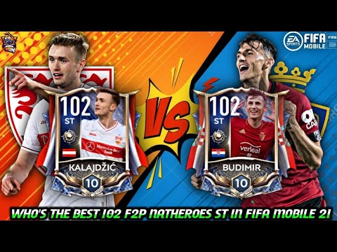102 Kalajdzic Vs 102 Budimir Best St Battle Who S The Best F2p Natheroes St In Fifa Mobile 21 Youtube