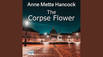 Chapter 20.11 & Chapter 21.1 - The Corpse Flower