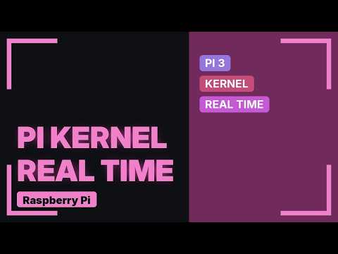 Raspberry Pi: Stable Linux kernel version with RTPreempt Patch for Raspberry Pi3 ModelB