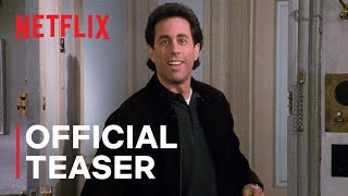 Seinfeld | Official Teaser | Netflix