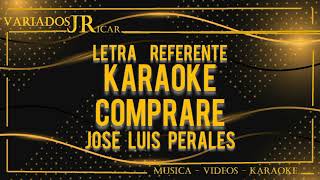 Video thumbnail of "Jose Luis Perales Compraré (Karaoke)"