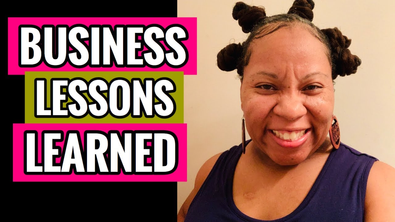 Business Lessons Learned | Mompreneurs | 10 Things I've Learned In Business | LaTersa Blakely