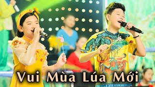 Vui Mùa Lúa Mới - Yến Nhi & Song Tùng