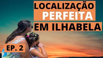 Qual a melhor Praia para se hospedar em Ilhabela?