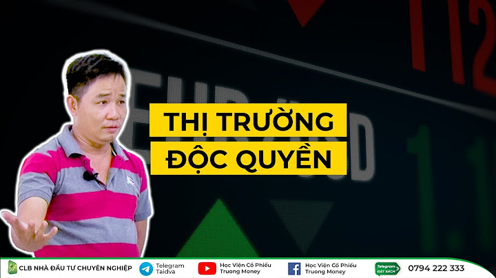 Bài toán trong thị trường độc quyền hoàn toàn năm 2024