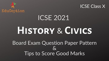 ICSE 2021 Class 10 History & Civics Board Question Paper Pattern | Tips to Score Good Marks