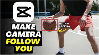 How to Motion Track in CapCut and Make the Camera Follow You 2023