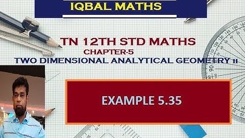 TN 12TH STD MATHS EXAMPLE 5.35 CHAPTER-5 TWO DIMENSIONAL ANALYTICAL GEOMETRY
