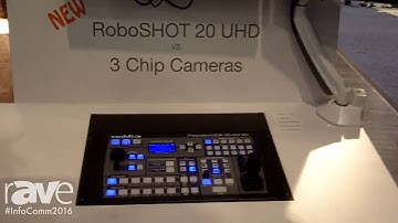 InfoComm 2016: Vaddio Introduces RoboSHOT 20 UHD 3 Chip Cameras