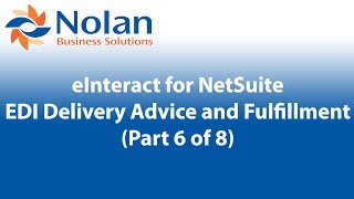 eInteract for NetSuite (part 6 of 8) - EDI Delivery Advice and Fulfillment