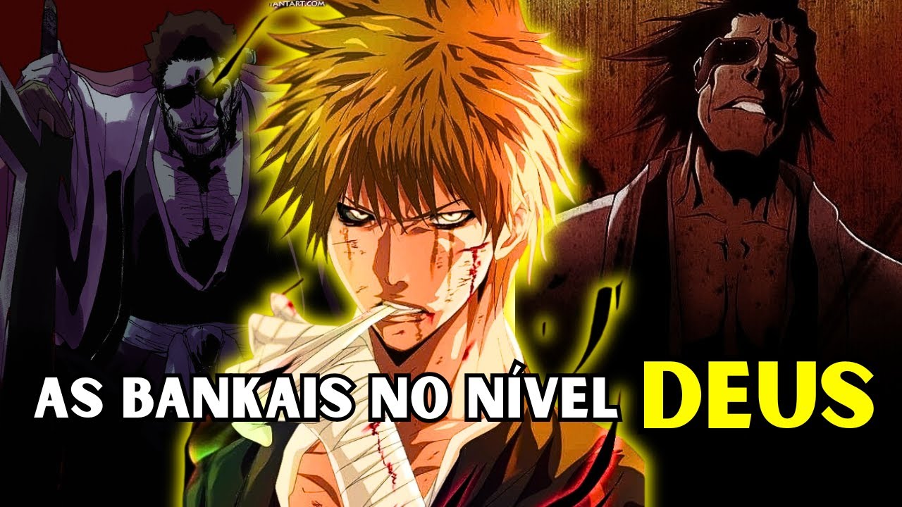 🔥AS BANKAIS MAIS APELONAS DE BLEACH | TOP 10 ATUALIZADO
