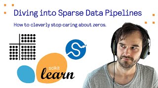 Probabl Livestream: Diving into Sparse Data Pipelines