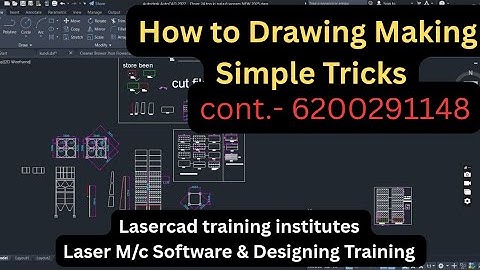 How to Drawing Making AutoCAD, Lasercad training hub Here All Type Of Laser M/c Training Available
