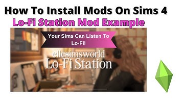How To Install Lo Fi Station Mod For Sims 4 | 2025