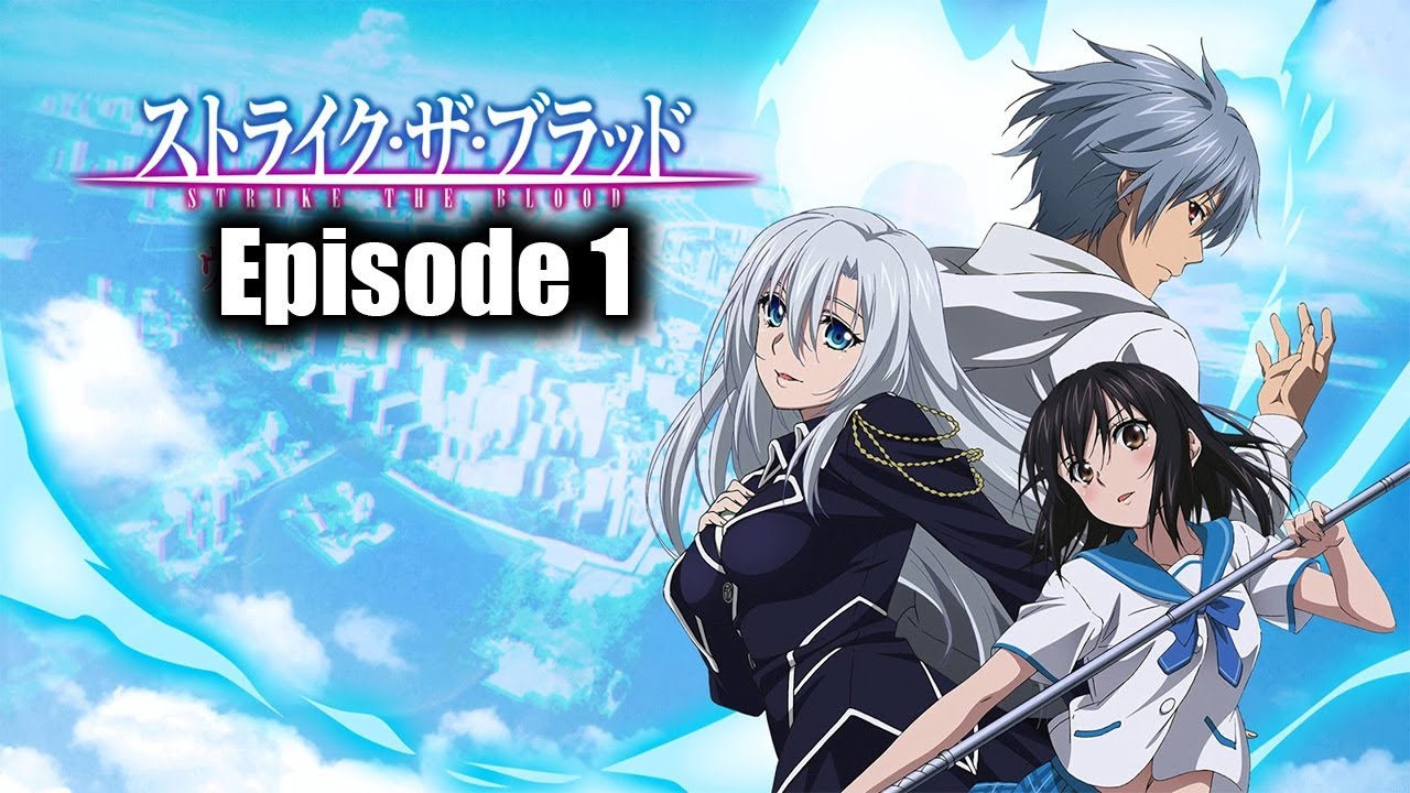 Watch Strike the Blood - Crunchyroll