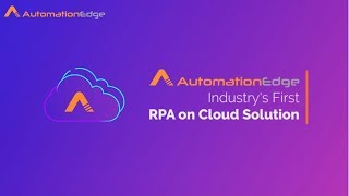 Industry's First RPA on Cloud | RPA as a Service | AutomationEdge