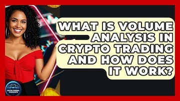 What Is Volume Analysis In Crypto Trading And How Does It Work? - Crypto Trading Strategists