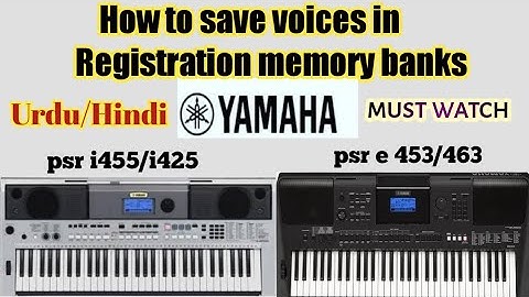 How to save voice in Registration memory banks in Yamaha PSR e453/463,i425/i455 Urdu Hindi