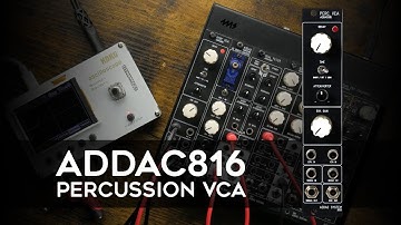 AD ENVELOPE + VCA WITH A BITE | ADDAC System - ADDAC816 Percussion VCA