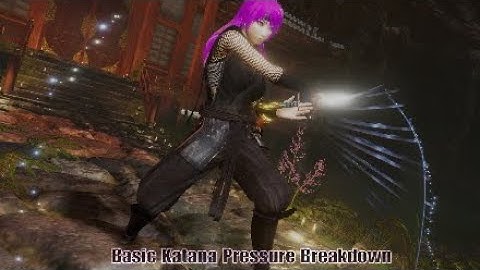 仁王2 Nioh 2 | Basic Katana Pressure Breakdown | PS4PRO