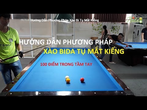 Hướng Dẫn Phương Pháp Xào Bida Tụ Mắt Kiếng 100 Điểm Trong Tầm Tay (bida8.vn)