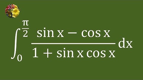 3rd method to evaluate the definite integral using algebraic manipulation (SMY-MA-5.2-25AA)