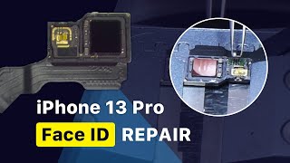 Ремонт Face ID на iPhone 13 Pro: меньшая выемка означает более сложный ремонт?