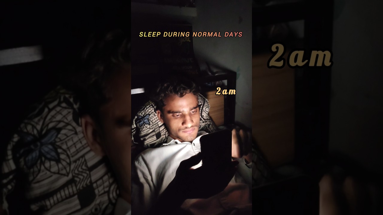Sleep during normal days vs Exam days 