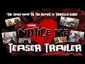 Notice me teaser trailer