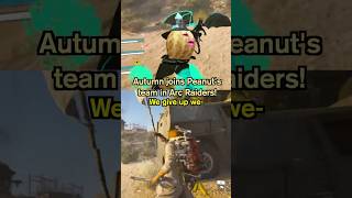 Joining TheBurntPeanut's Team in Arc Raiders! 🤣