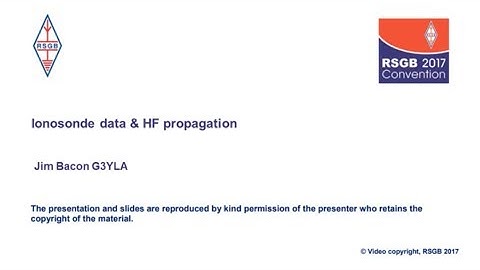 RSGB Convention lecture 2017 - Ionosonde data and HF propagation