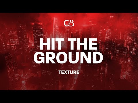 Texture Hit The Ground Lyrics Texture Hit The Ground Lyrics