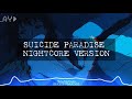 Suicide Paradise - Nigtcore Lyrics [ Nathan LMS ]