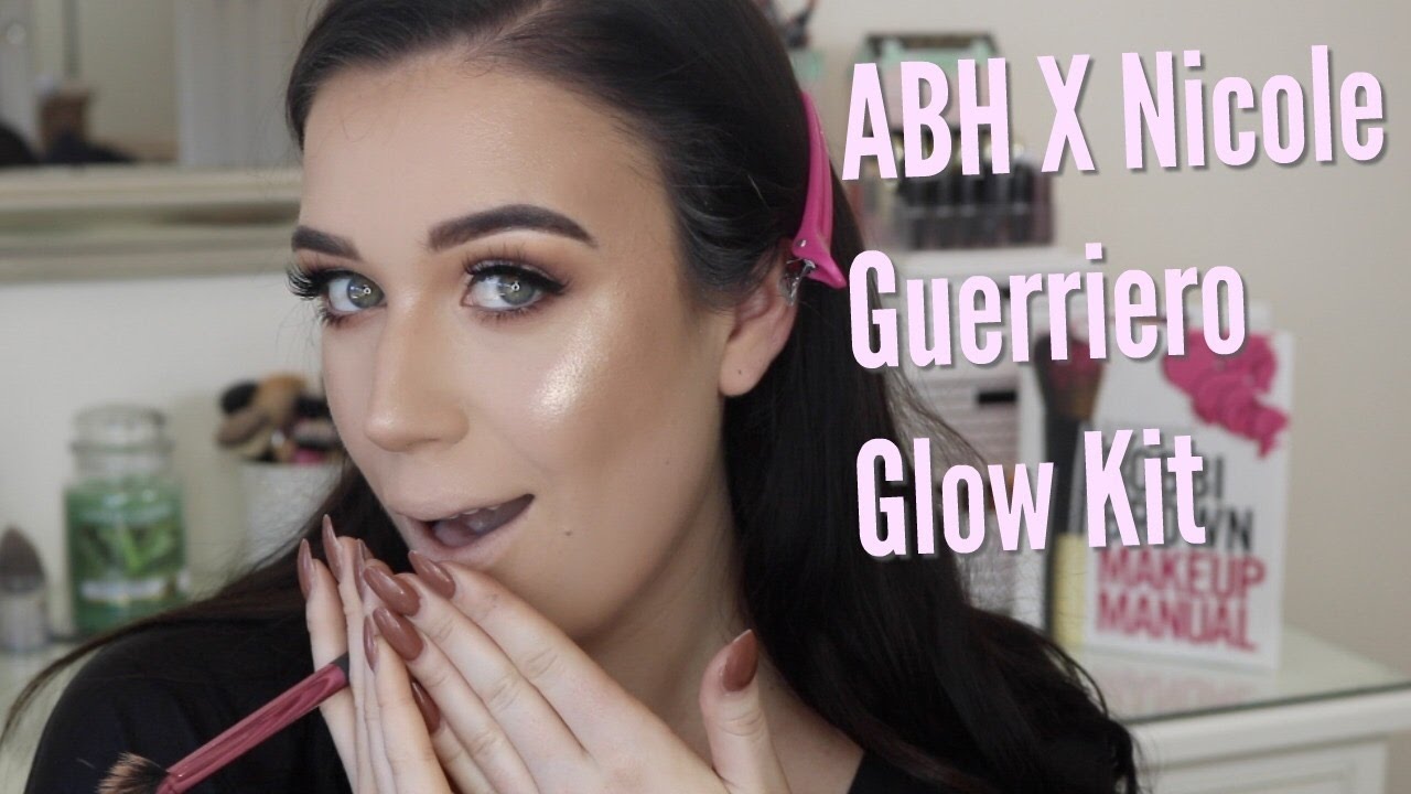 ABH X Nicole Guerriero Glow Kit Glowy Makeup Tutorial YouTube