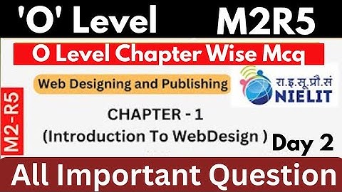 O Level M2R5 Chapter 1 MCQ | Web Designing & Publishing | NIELIT O Level | Day 2