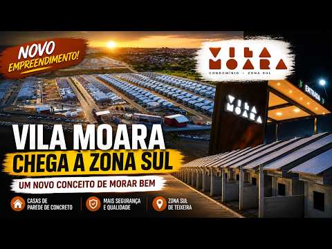 🚨 TEIXEIRA DE FREITAS NÃO PARA DE CRESCER! Conheça o novo Vila Moara na Zona Sul