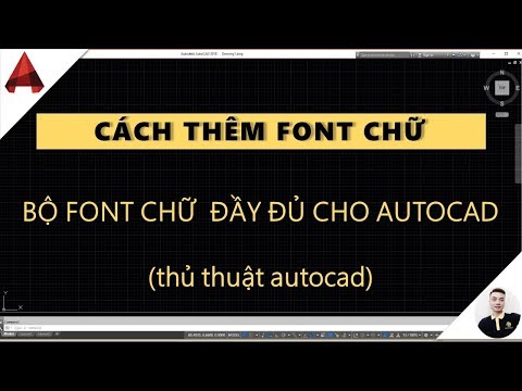 ✅ Hướng dẫn thêm font chữ đầy đủ cho Autocad // khắc phục lỗi font autocad // mẹo autocad