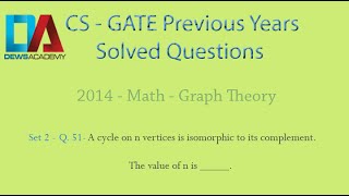 CS Gate 2014 - Set 2 - Q.51 - Math - Graph Theory