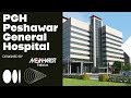 Meinhardt pakistan establishes peshawar general hospital with 300 beds at hayatabad peshawar