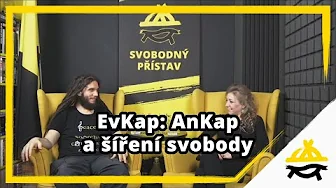 Studio Svobodného přístavu: EvKap – AnKap a šíření svobody