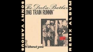 THE DEBBIEBROTHERS - LONG TRAIN RUNNING ( SONNY VARIOUS REMIX )