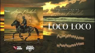 Loco Loco - (Visualizer) - Eslabon Armado - DEL Records 2024