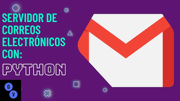Creando SERVIDOR de CORREOS ELECTRÓNICOS con PYTHON