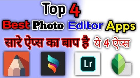 professional photo editing apps for Android | yeh saare editing app ka baap hai | Best photo editor