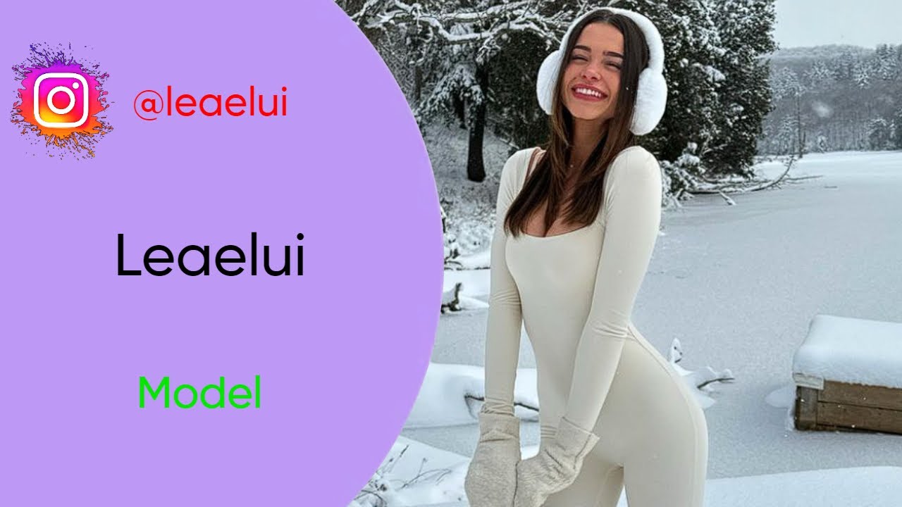 Leaelui Biography Model Age Wiki Boyfriend YouTube leaelui-biography-model-age-wiki-boyfriend-youtube